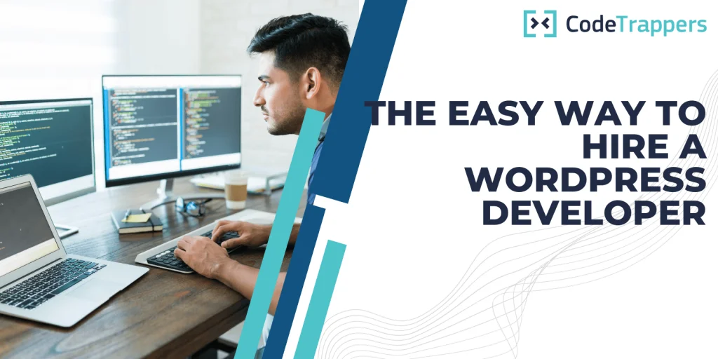The Easy Way to Hire a WordPress Developer