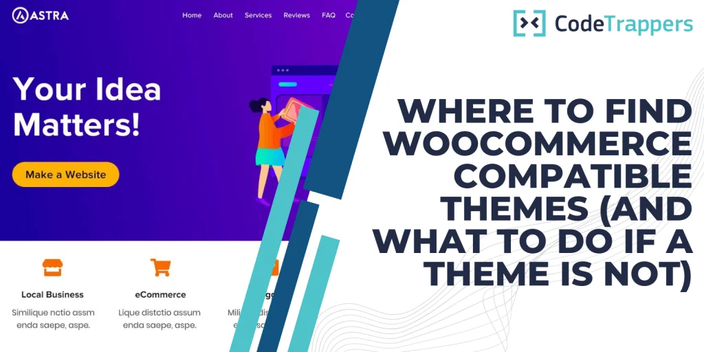 Where To Find WooCommerce Compatible Themes (And What To Do If A Theme Is Not)