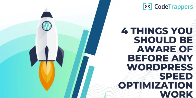 4 Things You Should Be Aware Of Before Any WordPress Speed Optimization Work