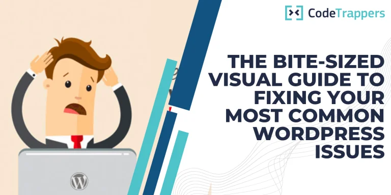 The Bite-Sized Visual Guide To Fixing Your Most Common WordPress Issues