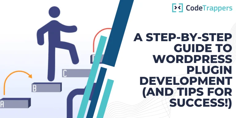 A Step-By-Step Guide to WordPress Plugin Development (And Tips for Success!)